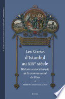 Les grecs d'Istanbul au XIXe siècle : histoire socioculturelle de la communauté de Péra /