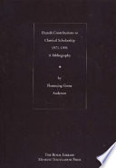 Bibliography of Danish contributions to classical scholarship, 1971-1991 : a bibliography /