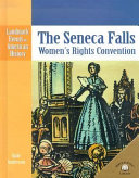 The Seneca Falls Women's Rights Convention /