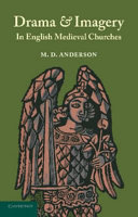 Drama and imagery in English Medieval churches /