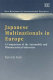 Japanese multinationals in Europe : a comparison of the automobile and pharmaceutical industries /
