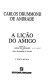 A lição do amigo : cartas de Mário de Andrade a Carlos Drummond de Andrade.