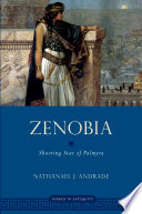 Zenobia : shooting star of Palmyra /
