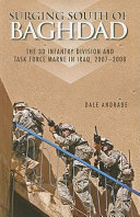 Surging south of Baghdad : the 3d Infantry Division and Task Force Marne in Iraq, 2007-2008 /