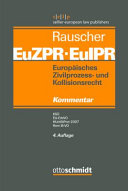 Europäisches Zivilprozess- und Kollisionsrecht EuZPR : KSÜ, EU-ErbVO, HUntStProt 2007, Rom III-VO