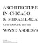 Architecture in Chicago & mid-America : a photographic history /