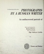 Photographs by a Russian writer, Leonid Andreyev : an undiscoverd portrait of pre-revolutionary Russia /