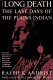 The long death : the last days of the Plains Indians /