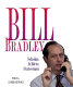 Bill Bradley : scholar, athlete, statesman /