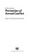 Prevention of armed conflict : report of the Secretary-General /