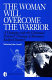 The woman will overcome the warrior : a dialogue with the Christian/feminist theology of Rosemary Radford Ruether /