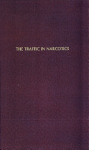 The traffic in narcotics /