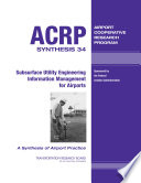 Subsurface utility engineering information management for airports /