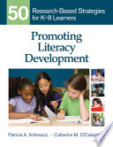 Promoting literacy development : 50 research-based strategies for K-8 learners /