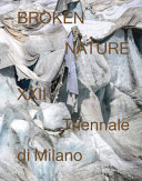 Broken nature : XXII Triennale di Milano /