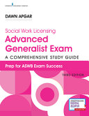 Social work licensing advanced generalist exam : a comprehensive study guide /