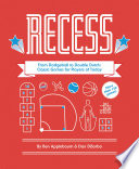 Recess : From Dodgeball to Double Dutch.