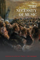 The Necessity of Music : Variations on a German Theme /