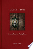Simple things : lessons from the family farm /
