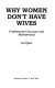 Why women don't have wives : professional success and motherhood /