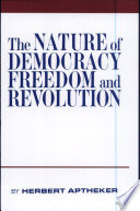 The nature of democracy, freedom, and revolution.