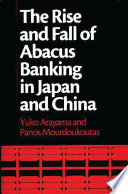 Rise and Fall of Abacus Banking in Japan and China.