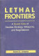 Lethal frontiers : a Soviet view of nuclear strategy, weapons, and negotiatons /