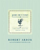 Joie de vivre : simple French style for everyday living /