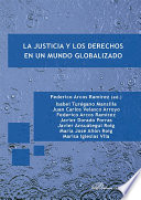 La justicia y los derechos en un mundo globalizado.