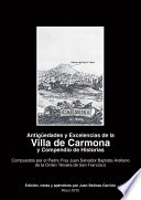 Antigüedades y excelencias de la Villa de Carmona : y compendio de historias /