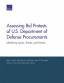 Assessing bid protests of U.S. Department of Defense procurements : identifying issues, trends, and drivers /