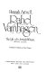Rahel Varnhagen, the life of a Jewish woman /