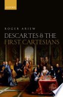 Descartes and the first Cartesians /