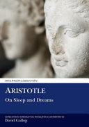 Aristotle on sleep and dreams : a text and translation with introduction, notes, and glossary /