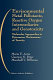 Environmental metal pollutants, reactive oxygen intermediaries, and genotoxicity : molecular approaches to determine mechanisms of toxicity /