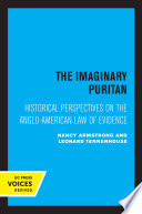 The Imaginary Puritan : Literature, Intellectual Labor, and the Origins of Personal Life.
