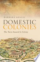 Domestic colonies : the turn inward to colony /