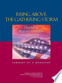 Rising above the gathering storm : developing regional innovation environments : summary of a workshop /