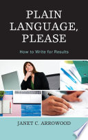 Plain language, please : how to write for results /