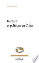 Internet et politique en Chine : les contours normatifs de la contestation /