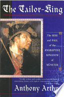 The tailor-king : the rise and fall of the Anabaptist kingdom of Münster /