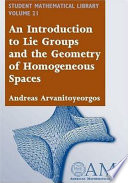 An introduction to Lie groups and the geometry of homogeneous spaces /