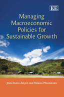 Managing macroeconomic policies for sustainable growth /