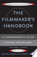 The filmmaker's handbook : a comprehensive guide for the digital age /