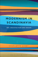 Modernism in Scandinavian : art, architecture and design /