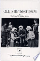 Once in the time of trolls : a play in one act inspired by Norwegian folk tales