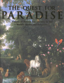 The quest for paradise : visions of heaven and eternity in the world's myths and religions /