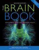 The brain book : development, function, disorder, health /