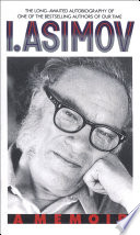 I. Asimov : a memoir /