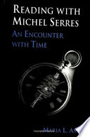 Reading with Michel Serres : an encounter with time /